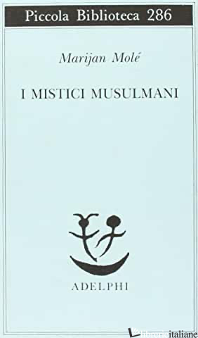 MISTICI MUSULMANI (I) - MOLE' MARIJAN