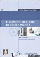 AMMINISTRATORE DI CONDOMINIO. CON CD-ROM (L') - CUSANO RODOLFO; BICA GIUSEPPE
