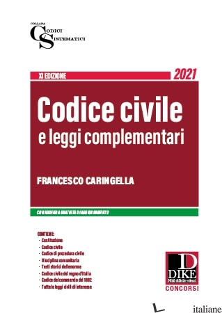 CODICE CIVILE E LEGGI COMPLEMENTARI - CARINGELLA FRANCESCO