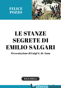 STANZE SEGRETE DI EMILIO SALGARI (LE) -POZZO FELICE