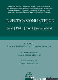 INVESTIGAZIONI INTERNE -DI FIORINO E. (CUR.); FORNARI G. (CUR.)