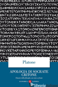 APOLOGIA DI SOCRATE CRITONE. TESTO GRECO A FRONTE -PLATONE