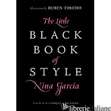 LITTLE BLACK BOOK OF STYLE - NINA GARCIA