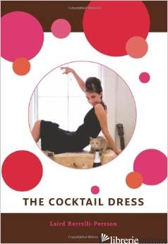 COCKTAIL DRESS, THE - LAIRD BORRELLI-PERSSON