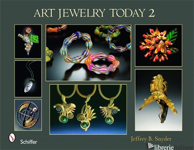 Art Jewelry Today 2 - JEFFREY B. SNYDER