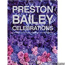 PRESTON BAILEY CELEBRATIONS - PRESTON BAILEY