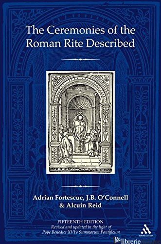 CEREMONIES OF THE ROMAN RITE DESCRIBED 15 ED - FORTESCUE