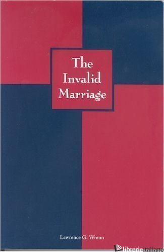 INVALID MARRIAGE - WRENN
