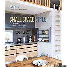 Small Space Style - Sara Emslie