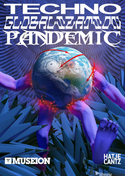 Techno Globalization Pandemic - 