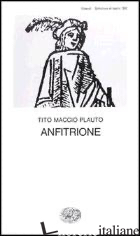 ANFITRIONE - PLAUTO T. MACCIO; CARENA C. (CUR.)