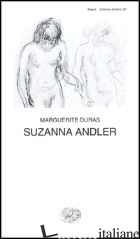 SUZANNA ANDLER - DURAS MARGUERITE