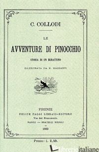 AVVENTURE DI PINOCCHIO. STORIA DI UN BURATTINO (RIST. ANAST. 1883) (LE) - COLLODI CARLO