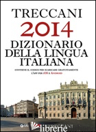 TRECCANI 2014. DIZIONARIO DELLA LINGUA ITALIANA - 
