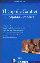 CAPITAN FRACASSA (IL) - GAUTIER THEOPHILE