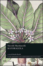 MANDRAGOLA - MACHIAVELLI NICCOLO'; RINALDI R. (CUR.)