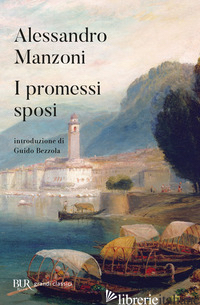 PROMESSI SPOSI (I) - MANZONI ALESSANDRO; BEZZOLA G. (CUR.)