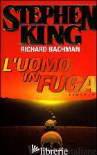 UOMO IN FUGA (L') - KING STEPHEN