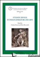 STYLISTIC DEVICES IN INDIAN LITERATURE AND ARTS - BOCCALI G. (CUR.); MUCCIARELLI E. (CUR.)