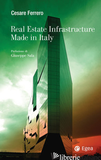 REAL ESTATE INFRASTRUCTURE MADE IN ITALY - FERRERO CESARE