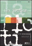 FICTION (LA) - LEONZI SILVIA
