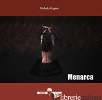 MENARCA - FRIGENI MICHELA