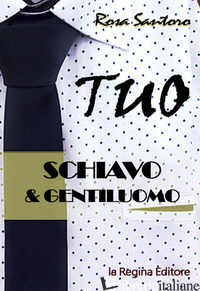 TUO. SCHIAVO & GENTILUOMO - SANTORO ROSA