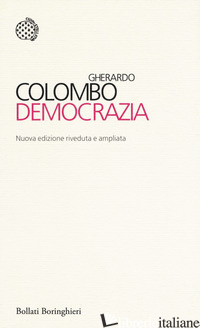 DEMOCRAZIA. NUOVA EDIZ. - COLOMBO GHERARDO