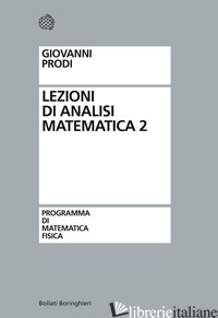 LEZIONI DI ANALISI MATEMATICA. VOL. 2 - PRODI GIOVANNI; AMBROSETTI A. (CUR.); CERAMI G. (CUR.)