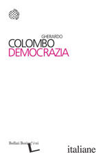 DEMOCRAZIA - COLOMBO GHERARDO