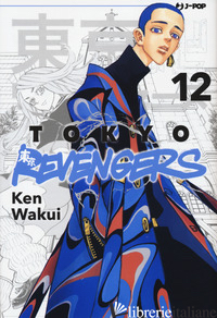 TOKYO REVENGERS. VOL. 12 - WAKUI KEN