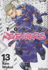 TOKYO REVENGERS. VOL. 13 - WAKUI KEN