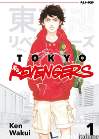 TOKYO REVENGERS. VOL. 1 - WAKUI KEN