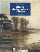 STORIA DELLA NATURA D'ITALIA - PRATESI FULCO