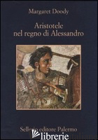 ARISTOTELE NEL REGNO DI ALESSANDRO - DOODY MARGARET