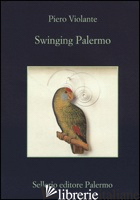 SWINGING PALERMO - VIOLANTE PIETRO