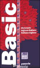 BASIC. DIZIONARIO INGLESE-ITALIANO, ITALIANO-INGLESE - AAVV