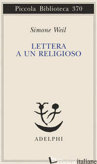 LETTERA A UN RELIGIOSO - WEIL SIMONE; GAETA G. (CUR.)