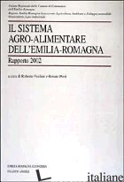 SISTEMA AGRO-ALIMENTARE DELL'EMILIA ROMAGNA. RAPPORTO 2002 (IL) - FANFANI R. (CUR.); PIERI R. (CUR.)