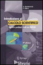 INTRODUZIONE AL CALCOLO SCIENTIFICO - QUARTERONI ALFIO; SALERI FAUSTO