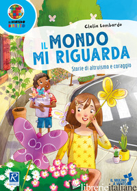 MONDO MI RIGUARDA (IL) - LOMBARDO CLELIA