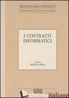 CONTRATTI INFORMATICI (I) - CLARIZIA R. (CUR.)