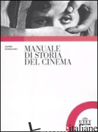 MANUALE DI STORIA DEL CINEMA - RONDOLINO GIANNI; TOMASI DARIO