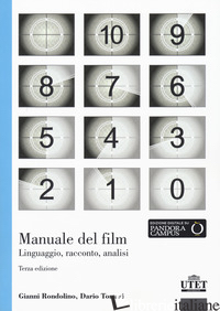 MANUALE DEL FILM. LINGUAGGIO, RACCONTO, ANALISI - RONDOLINO GIANNI; TOMASI DARIO