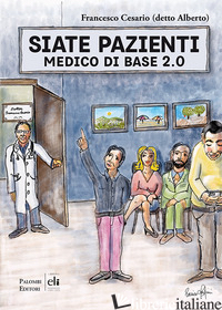 SIATE PAZIENTI. MEDICO DI BASE 2.0 - CESARIO FRANCESCO