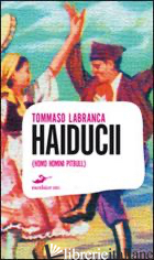 HAIDUCII - LABRANCA TOMMASO