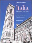 ITALIA INGEGNO E CIVILTA'. EDIZ. ITALIANA E INGLESE - POSSENTI AMANZIO; DE BIASI MARIO; BERENGO GARDIN GIANNI; GWALTNEY R. R. (CUR.)
