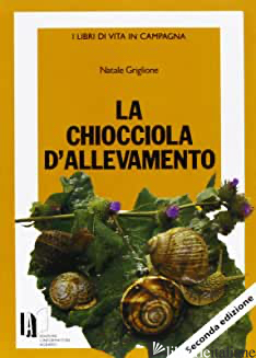 CHIOCCIOLA D'ALLEVAMENTO (LA) - GRIGLIONE NATALE