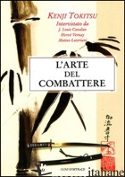 ARTE DEL COMBATTERE (L') - TOKITSU KENJI
