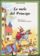 MELE DEL PRINCIPE (LE) - VIVARELLI ANNA; LO CASCIO M. CRISTINA